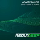 Adam Francis - Mysterious Vibes (Original Mix)
