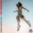 Sean Bartley - The Weekend (Original Mix)