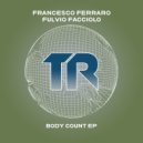 Francesco Ferraro & Fulvio Facciolo - Body Count (Original Mix)