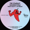 The Company Soundsystem, Jillybean - What Had (Original Mix)