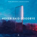 Marc Benjamin, Ansun & Yaffa - Never Said Goodbye (Extended Mix)