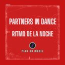 Partners In Dance - Ritmo De La Noche (Original Mix)