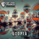 Andy Lizard - Utopia (Radio Edit)