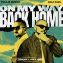 Collie Buddz & Sean Paul & LionFace & JonFX - On My Way Back Home (LionFace & JonFX Remix)