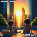 Melodymann - Feel It In Your Soul
