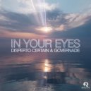 Disperto Certain & GOVERNADE - in your eyes (Original Mix)