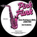 Beto Rodríguez (Bt2) & JOBU MX - Matsubara