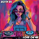 Both 91 - Love On Me (Original Mix)