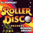 DJ Popinjay - Running Around (Main Mix)
