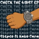 Stepco - Check The Wrist