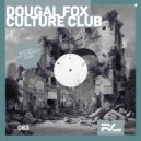 Dougal Fox - Culture Club (Lost Astronaut Radio Mix)