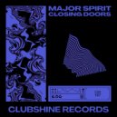 Major Spirit - Closing Doors (Extended Mix)