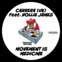 Carrera (UK) feat. Hollie James - Movement Is Medicine (Original Mix)