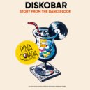 Diskobar - Story From The Dancefloor