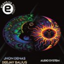 Jhon Denas, Deejay Balius - Audio System (Original Mix)