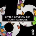 Martina Budde - Little Love On Me (Radio Edit)