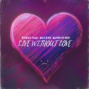 Strigi feat. Malene Markussen - Live Without Love (Original Mix)