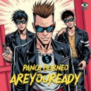 Panca Borneo - AREYOUREADY (Original Mix)