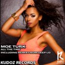 Moe Turk - All The Time (Deep Lo Remix)