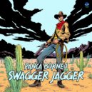 Panca Borneo - Swagger Jagger (Original Mix)