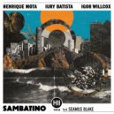 Henrique Mota & Iury Batista & Igor Willcox & Seamus Blake - Sambatino (feat. Seamus Blake) ()