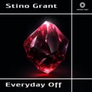 Stino Grant - Everyday Off ()