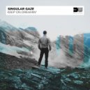 Singular Gaze - Keep On Dreamin\' (Original Mix)