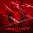 SUPER ELYSIUM - BUZZKILL ()
