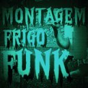 DJ GERMA7EN - MONTAGEM FRIGO FUNK ()