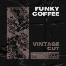 Vintage Cut - Funky Coffee (Extended Mix)