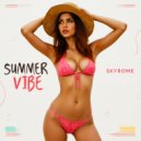 SKYROME - Summer Vibe ()
