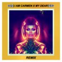 Las Bibas From Vizcaya & Carmen Xtravaganza & Las Bibas From Vizcaya - I AM CARMEN X MY DEAR