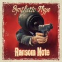 Synthetic hype - Ransom Note (Original Mix)