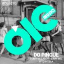 Tomy Villacorta & Ray MD & Vito Vitela - Do Pingue ()