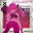 BURNXUT - SPLASH! (speed up)