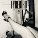 Fyrebird - Dirty Denim Dancing ()