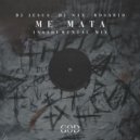 DJ Jesus & DJ Nax & Rosario - Me Mata
