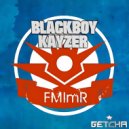 BlackBoy Kayzer - Imma Blackboy Kayzer