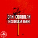 Dani Corbalan - This Broken Heart (Extended Mix)