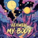 Kexwell - My Body (Original Mix)