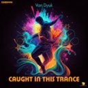 Van Dyuk - Let Your Spirit Rise (Original Mix)