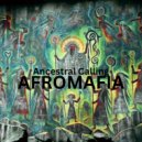 Afromafia - Ancestral Calling ()