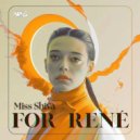 Miss Shiva - For Rene'