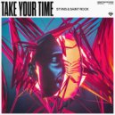 STVNS & Saint Rock - Take Your Time (Extended Mix)