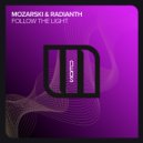 Mozarski & Radianth - Follow the Light (Extended Mix)