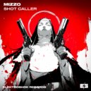 Mizzo - Shot Caller