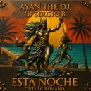 AyAN The DJ & DJ Sergio B. - Esta Noche (Original Instrumental Mix)