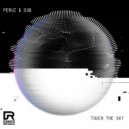 Peruz & D3B - Touch The Sky (Original Mix)