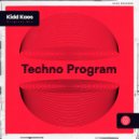 Kidd Kaos - Techno Program (Original Mix)