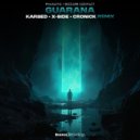 Phanatic & Bizzare Contact - Guarana (Karbed, X-side & Cronick Remix)